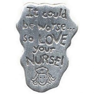 Clutch Pin Brooch Could Be Worse/love Your Nurse Made With Pewter by JOE COOL
